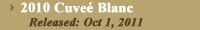 2010 Cuvee Blanc