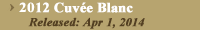 2012 Cuvee Blanc